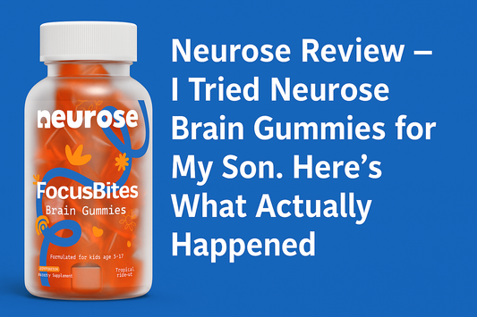 Neurose Review – I Tried Neurose Brain Gummies for My Son. Here’s What Actually Happened.